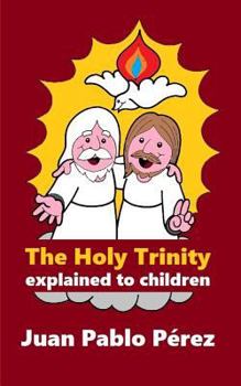 Paperback The Holy Trinity Explained to Children Book