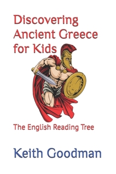 Paperback Discovering Ancient Greece for Kids: The English Reading Tree Book