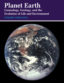 Paperback Planet Earth: Cosmology, Geology, and the Evolution of Life and Environment Book