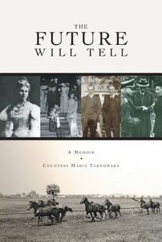Paperback The Future Will Tell: A Memoir Book