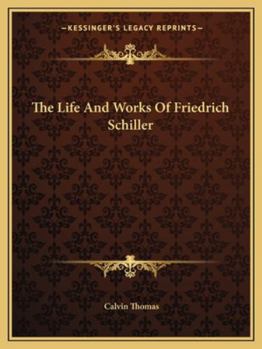 The Life and Works of Friedrich Schiller