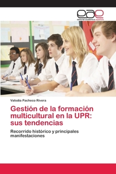 Paperback Gestión de la formación multicultural en la UPR: sus tendencias [Spanish] Book