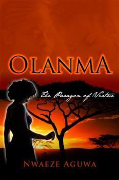 Paperback Olanma: The Paragon of Virtue Book