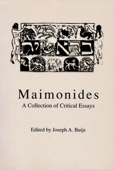 Maimonides: A Collection of Critical Essays - Book  of the 20th Century Views