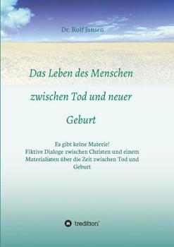Paperback Das Leben des Menschen zwischen Tod und neuer Geburt [German] Book