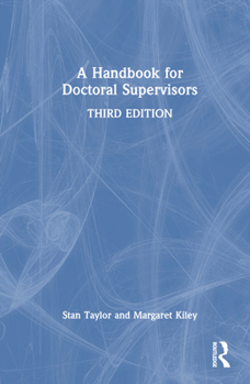 A Handbook for Doctoral Supervisors