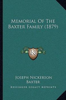 Paperback Memorial Of The Baxter Family (1879) Book