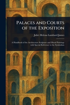 Paperback Palaces and Courts of the Exposition Book