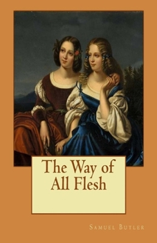 Paperback The Way of All Flesh Illustrated Book