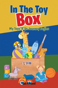 Paperback In The Toy Box: My Toys"R"Us Journey Begins Book