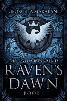 Raven's Dawn - Book #1 of the Raven Crown