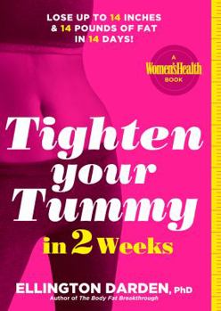 Hardcover Tighten Your Tummy in 2 Weeks: Lose Up to 14 Inches & 14 Pounds of Fat in 14 Days! Book