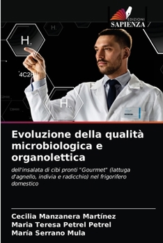 Paperback Evoluzione della qualità microbiologica e organolettica [Italian] Book