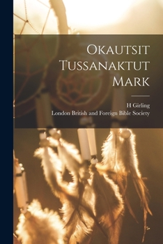 Paperback Okautsit Tussanaktut Mark [Yupik] Book