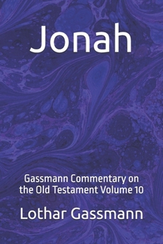 Jonah: Gassmann Commentary on the Old Testament Volume 10
