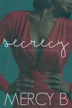 Paperback Secrecy: The Story of KinZu Noble Book