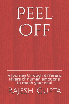 Paperback Peel Off: A journey through different layers of human emotions to reach your soul Book