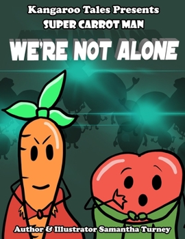 Paperback Super Carrot Man: We're Not Alone Book