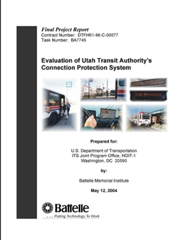 Paperback Evaluation of Utah Transit Authority's Connection Protection System - Final Project Report Book