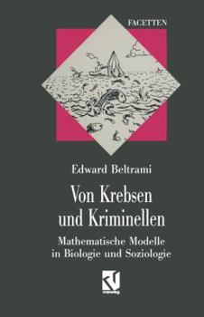 Paperback Von Krebsen Und Kriminellen: Mathematische Modelle in Biologie Und Soziologie [German] Book