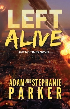 Paperback Left Alive: An End Times Novel Book