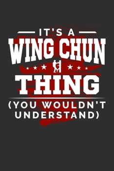 Paperback It's A Wing Chun Thing You Wouldn't Understand: Personal Planner 24 month 100 page 6 x 9 Dated Calendar Notebook For 2020-2021 Academic Year Book