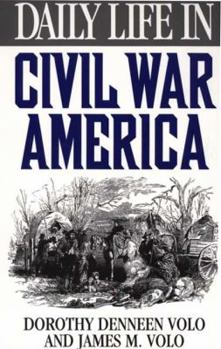 Hardcover Daily Life in Civil War America Book