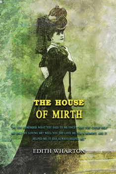 Paperback The House of Mirth: Annotated Book