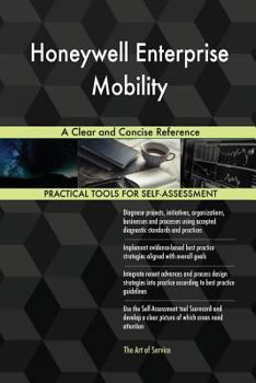Paperback Honeywell Enterprise Mobility A Clear and Concise Reference Book