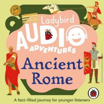 Audio CD Ladybird Audio Adventures: Ancient Rome Book