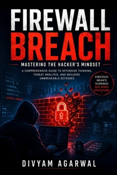 Paperback Firewall Breach: Mastering the Hacker's Mindset Book