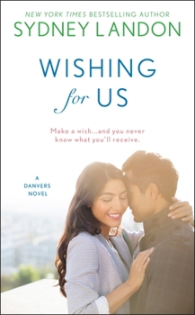Wishing For Us - Book #9 of the Danvers