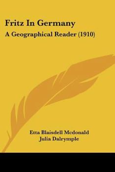 Paperback Fritz In Germany: A Geographical Reader (1910) Book