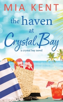 Paperback The Haven at Crystal Bay Book