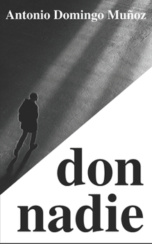 Paperback don nadie: Una novela corta sobre irrelevancias largas [Spanish] Book