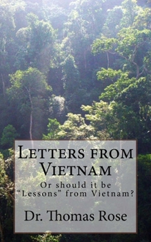 Paperback Letters from Vietnam: Or should it be "Lessons" from Vietnam? Book