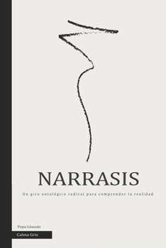Paperback Narrasis: Teoría general de la continuidad en sistemas dinámicos complejos [Spanish] Book