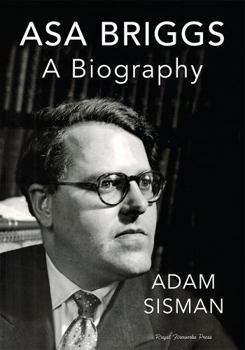 Paperback Asa Briggs: A Biography Book