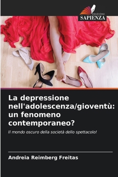 Paperback La depressione nell'adolescenza/gioventù: un fenomeno contemporaneo? [Italian] Book