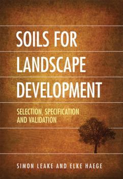 Paperback Soils for Landscape Development: Selection, Specification and Validation Book