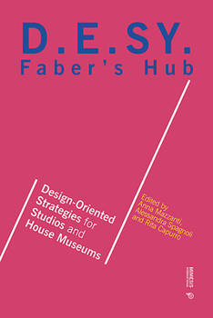 Paperback Faber's Hub: D.E.Sy. Design-Oriented Strategies for Studios and House Museums Book