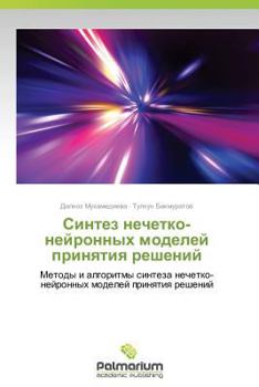 Paperback Sintez Nechetko-Neyronnykh Modeley Prinyatiya Resheniy [Russian] Book