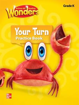 Paperback Reading Wonders, Grade K, Your Turn Practice Book
