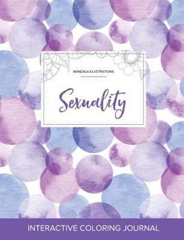 Adult Coloring Journal: Sexuality (Mandala Illustrations, Blue Orchid)