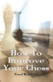 Paperback How To Improve Your Chess Book