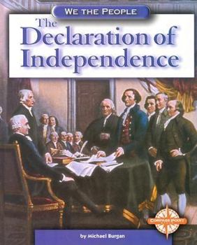The Declaration of Independence (We the People: Revolution and the New Na) - Book  of the We the People