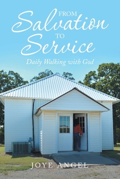 Paperback From Salvation to Service: Daily Walking with God Book