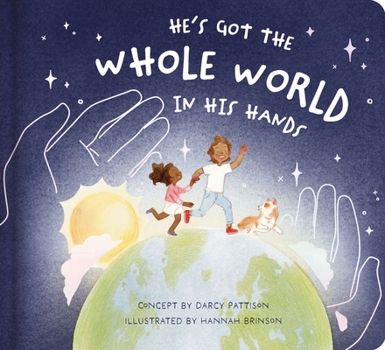Hardcover He's Got the Whole World in His Hands Book