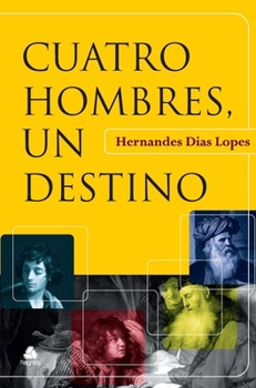 Paperback Cuatro Hombres Un Destino [Spanish] Book