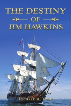 Paperback The Destiny of Jim Hawkins Book